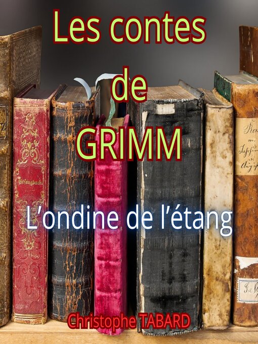 Title details for L'ondine de l'étang by Frères Grimm - Available
